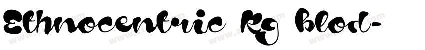 Ethnocentric Rg blod字体转换